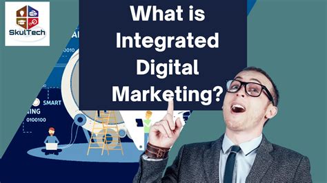 What Is Integrated Digital Marketing SkulTech