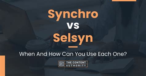 Synchro vs Selsyn: When And How Can You Use Each One?