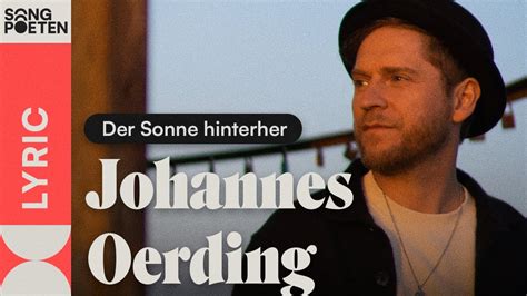 Johannes Oerding Der Sonne Hinterher Songpoeten Lyricvideo Youtube