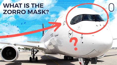 Why Do Airbus Latest Aircraft Wear A Mask” Around The Windscreen