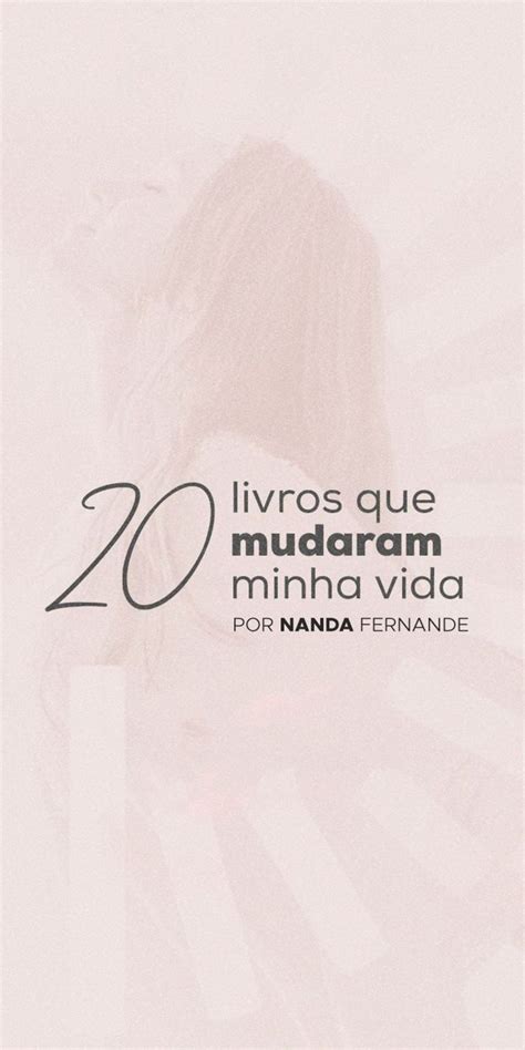 20 Livros Que Mudaram Minha Vida Luciano Fernandes Hotmart