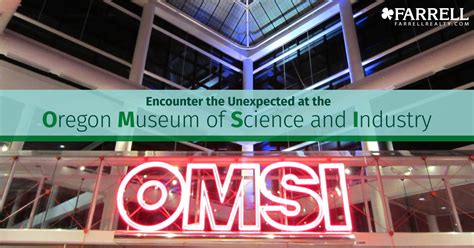 Encounter the Unexpected at the Oregon Museum of Science and Industry ...