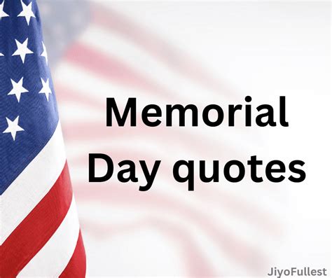 Honoring Heroes: Memorial Day Quotes - Jiyofullest