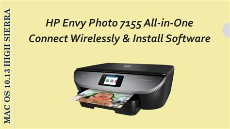 Hp Envy Photo 7155 Connect A Printer Wirelessly And Install Software On Macos10 13 High Sierra