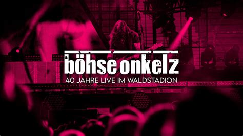 B Hse Onkelz Jahre Onkelz Live Im Waldstadion Trakt