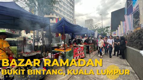 2023 Bazaar Ramadan At Bukit Bintang Kuala Lumpur Small But With Many