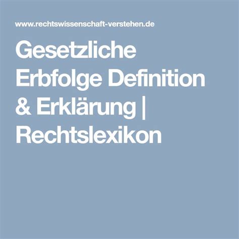 Gesetzliche Erbfolge Definition Erklärung Rechtslexikon