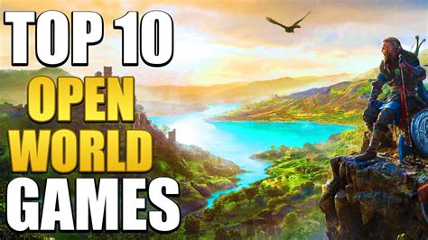 Top 10 Open World Games You Should Play In 2022 Youtube