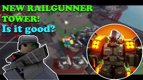 New Railgunner Tower Is It Good Roblox Tower Defense X Youtube