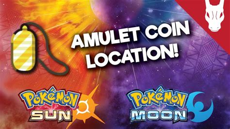 Where To Find The Amulet Coin In Pokemon Sun And Moon Youtube