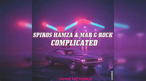 Spiros Hamza Mar G Rock Complicated Youtube