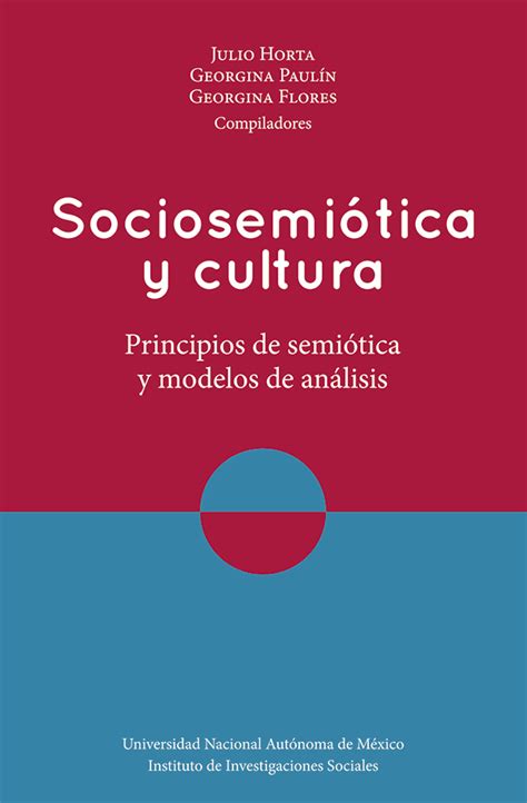 Repositorio Del Iis Unam Sociosemi Tica Y Cultura Principios De