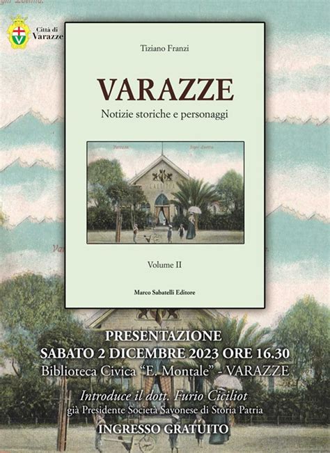 Il Libro Varazze Volume Ii Di Tiziano Franzi Sar Presentato A