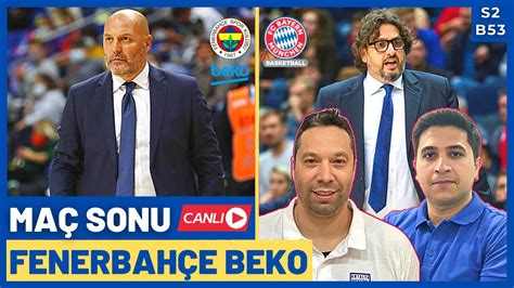 Kadro Kalitesi Yeterli Mi Fenerbah E Beko Bayern M Nih Ma Sonu