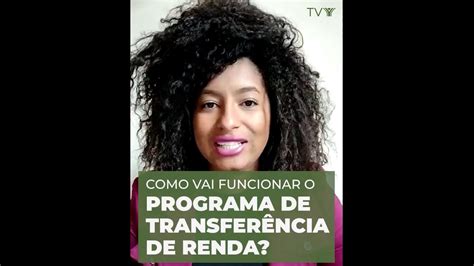 Como Vai Funcionar O Programa De Transfer Ncia De Renda Youtube