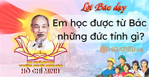 Qua phong trào Học tập và làm theo tấm gương đạo đức HCM em học được