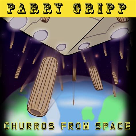 ‎churros From Space Single Album By Parry Gripp Apple Music