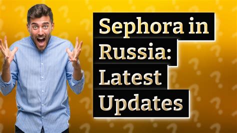 Is Sephora still in Russia? - YouTube