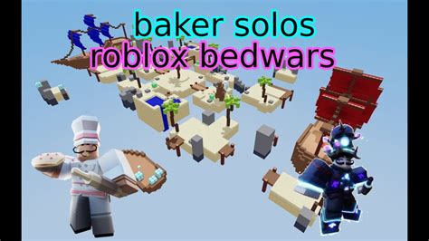 Baker Solos Roblox Bedwars Youtube