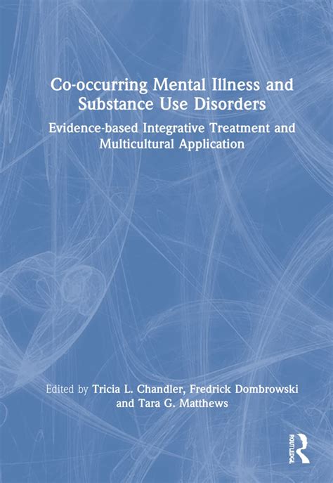 Co Occurring Mental Illness And Substance Use Disorders Evidence Based