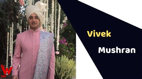 Vivek Mushran (Actor) Height, Weight, Age, Affairs, Biography & More