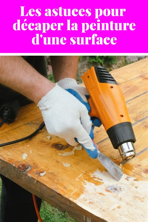 Les Astuces Pour D Caper La Peinture D Une Surface Artofit