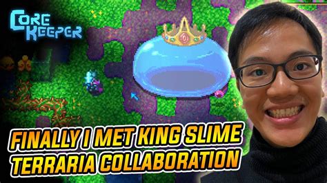 Core Keeper Found King Giant Slime Terraria Collaboration Youtube