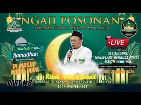 Live Streaming Ngaji Posonan Bersama Kiyai Muhammad Arifin Kitab Kajian