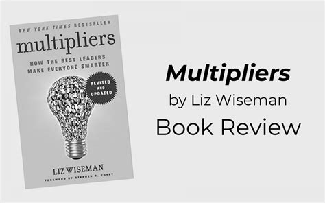 "Multipliers," by Liz Wiseman: Book Review - DIXON CONSULTING