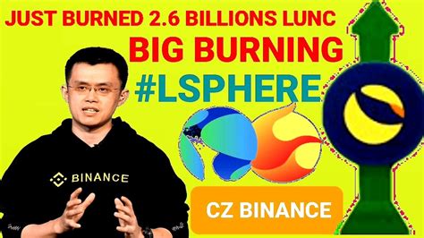 Terra Luna Classic Big News Today Cz Binance Just Burned Billions