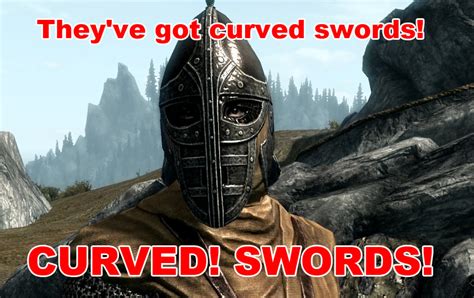 Curved Swords Skyrim Meme