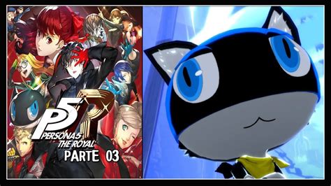 Parte 3 Un Pokémon Misterioso Apareció 💎 Guía Al 100 💎 Persona 5