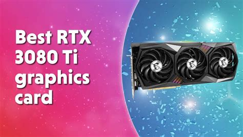 Best Rtx 3080 Ti Graphics Cards 2023 Wepc