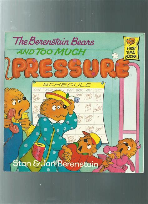 The Berenstain Bears And Too Much Pressure Berenstain Bears First Time Bks By Berenstain