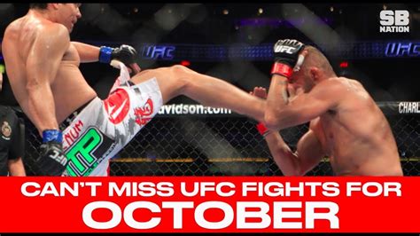 Ufc Schedule Top 10 Must Watch Fights For Oct 2017 Youtube