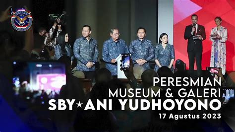 Peresmian Museum Galeri Sbyani Yudhoyono Youtube