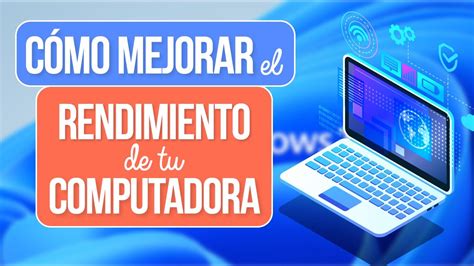 3 Trucos Para Mejorar El Rendimiento De Tu Computadora Tutorial