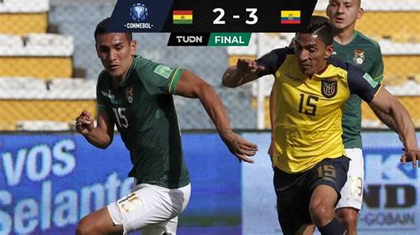 Bolivia Ecuador Goles Resultado Y Resumen Tudn F Tbol Tudn