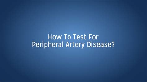 How To Test For Peripheral Artery Disease Youtube