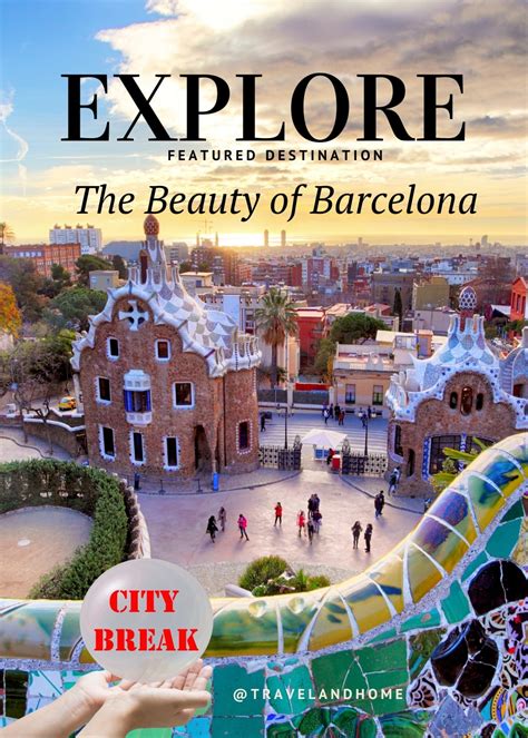 Barcelona, The Ultimate Travel Guide - TRAVEL AND HOME®