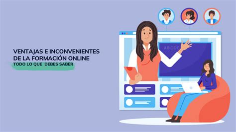 Ventajas E Inconvenientes De La Formaci N Online Todo Lo Que Debes Saber