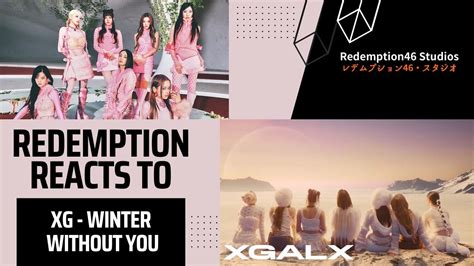 XG WINTER WITHOUT YOU Official Music Video Redemption Reacts