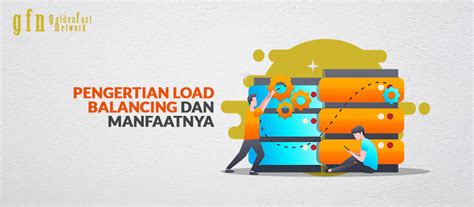 Secara Umum Load Balancer Dapat Menentukan Server Yang Memiliki