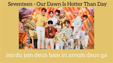 Seventeen Our Dawn Ia Hotter Than Day Easy Lyrics Youtube