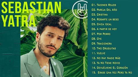 Sebastián Yatra Mix Exitos 2023 Grandes Exitos De Sebastián Yatra