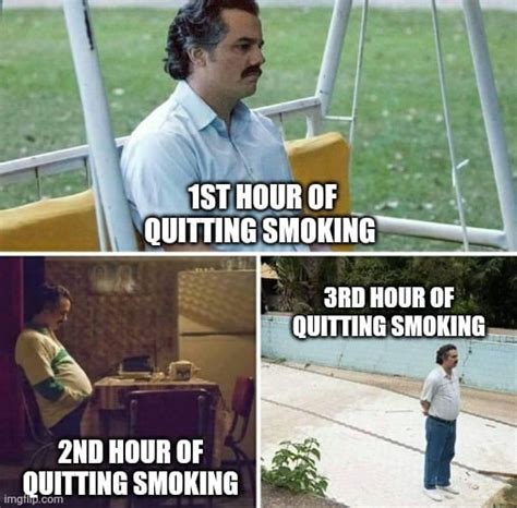 Quitting smoking can be hard : r/memes