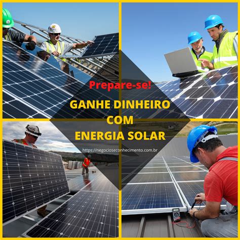 Ganhe Dinheiro Energia Solar Em Energia Solar Energia Por