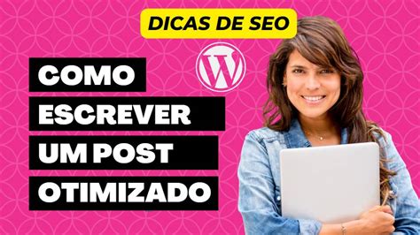 Como Escrever Um Post De Blog Que As Pessoas Realmente Queiram Ler Em