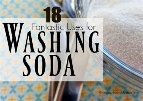 Fantastic Uses For Washing Soda