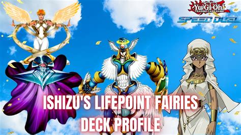 ISHIZU S LIFEPOINT FAIRIES Rise Of The Fallen Speed Duel Deck Profile